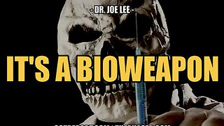 MOST OF THE VACCINES ARE BIOWEAPONS -- DR. JOE LEE