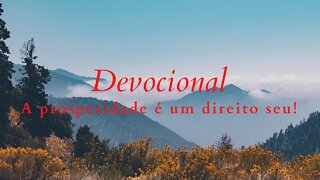 A prosperidade é um direito seu! #devocional #prosperidade