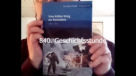 840. Stunde zur Weltgeschichte – 3.05.1966 / 02.06.1966 bis 02.08.1966