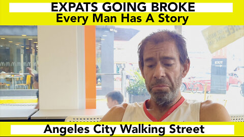 EXPATS GOING BROKE - ANGELES CITY PHILIPPINES - WALKING STREET