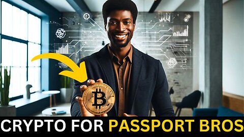 "Black Men Could Change Their Lives" | Passport Bros Speak On Current Cryptocurrency Market