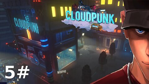 Cloudpunk - City of Ghosts legacy of Huxley - Hayse took my HOVA?! Part 5 | Let's Play Cloudpunk