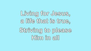 Living for Jesus 4 Verses