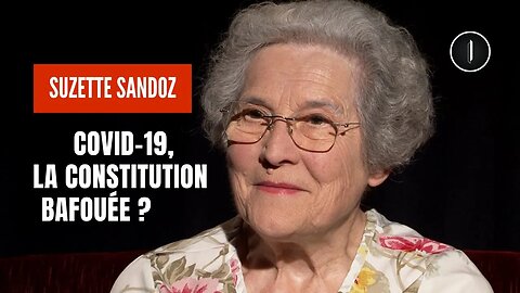 COVID-19: "Des droits fondamentaux ont été violés" | Suzette Sandoz