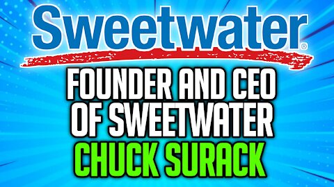 Chuck Surack Sweetwater.com Founder and CEO
