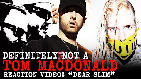 Definitely NOT a Tom MacDonald "DEAR SLIM" Reaction Video