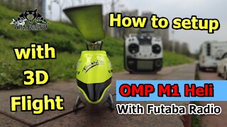 How to setup OMP M1 Direct Drive Mini 3D Helicopter with Futaba Radio