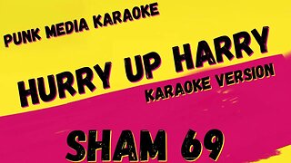 SHAM 69 ✴ HURRY UP HARRY ✴ KARAOKE INSTRUMENTAL ✴ PMK