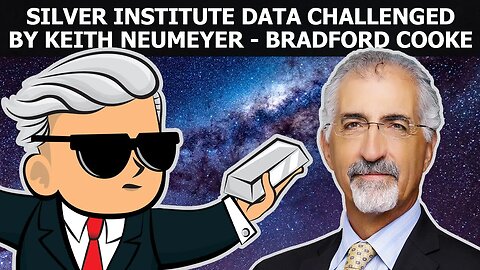 Silver Institute Data Challenged By Keith Neumeyer - Bradford Cooke