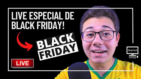 LIVE ESPECIAL DE BLACK FRIDAY! Vamos Achar Ofertas - LiveTech #55