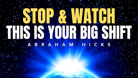 Abraham Hicks | This is Your BIG SHIFT Moment | Law Of Attraction (LOA)