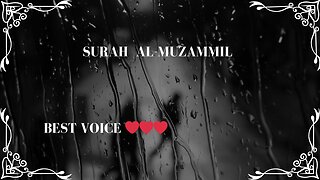 SURAH AL MUZAMMIL | BEST VOICE❤️❤️❤️