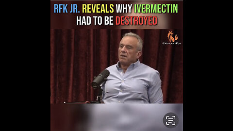 RFK Jr reveals why they lied about Ivermectin