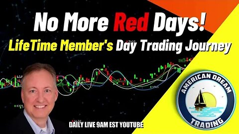 From Red To Green - Lifetime Member's Day Trading Journey In The Stock Market