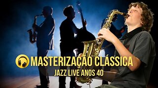 Masterização Clássica Jazz Live Anos 40