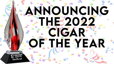 Announcing the 2022 Cigar of the Year