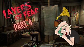 Cliffhanger Resolution Episode - Layers of Fear [Part 4]