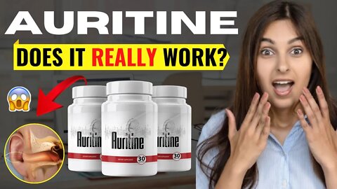 AURITINE SUPPLEMENT - Does Auritine Supplement Really Work? (My In-depth Honest Auritine Review)