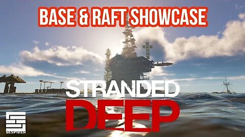 Stranded Deep - Base & Raft Showcase [XsX]
