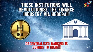 These Institutions Will REVOLUTIONISE The Finance Industry Via Hedera!!!