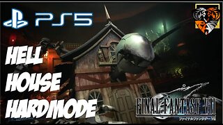First Time Defeating HELL HOUSE HARDMODE Final Fantasy 7 Remake