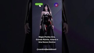 Magia Pomba Gira, Grande Rainha, Amarre e Una Nosso Destino #shorts