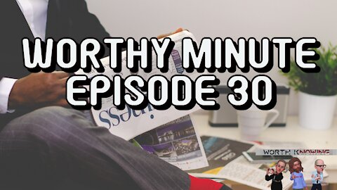 Worthy Minute - Episode 30 - Voting Irregularities