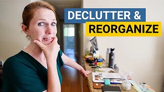 Reorganizing & Decluttering our house