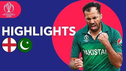 Wahab Stuns Hosts! England vs Pakistan Highlights|ICC world cup