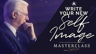 Write Your New Self Image | Bob Proctor