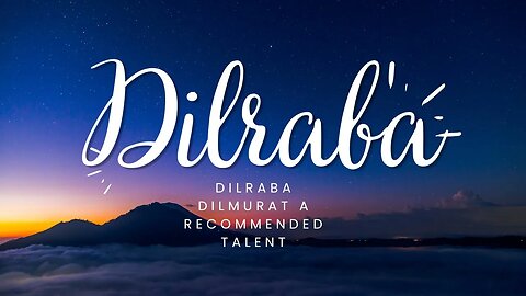 Dilraba Dilmurat A Recommended Talent Video By James PoeArtistry