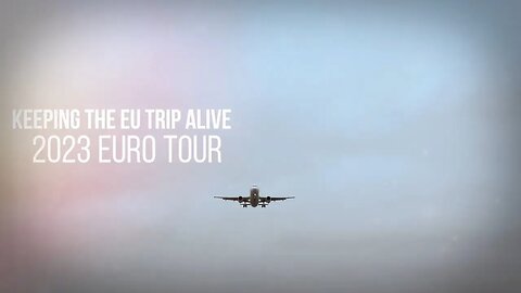 KEEPING THE EU TRIP ALIVE | 2023 Euro Tour