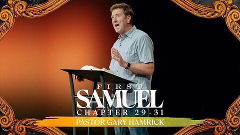 Verse by Verse Bible Study | 1 Samuel 29-31 | Gary Hamrick
