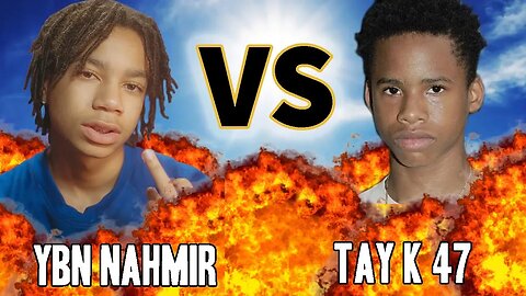 YBN NAHMIR VS. TAY K 47 | VERSUS | Before They Were Famous