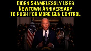 Biden Shamelessly Uses Newtown Anniversary To Push For More Gun Control