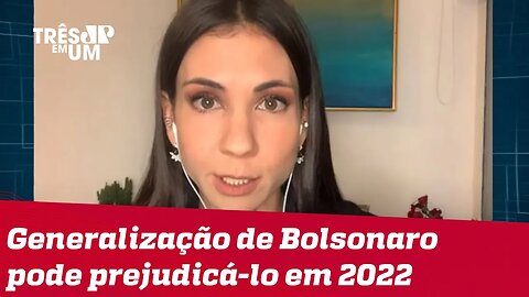 Amanda Klein: Bolsonaro vai precisar de todas as pessoas que classifica como idiotas