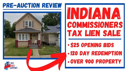 INDIANA COMMISSIONERS TAX LIEN SALE REVIEW! BIDDING STARTS AT $25