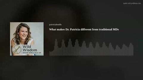 What makes Dr. Patricia different from traditional MDs