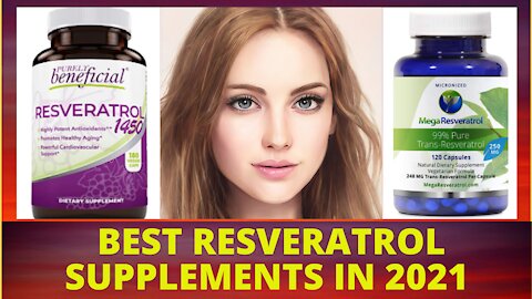 Best Resveratrol Supplements In 2021