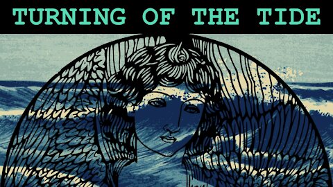 Turning of the Tide