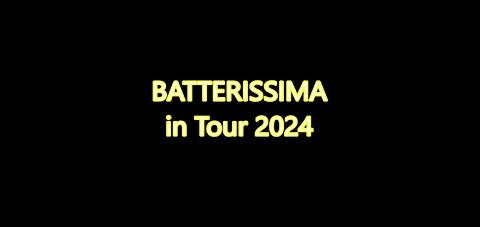 BATTERISSIMA IN TOUR 2024 - VILLASANTA (MB)