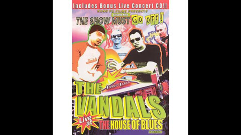 The Vandals - The Show Must Go Off! Live at the House of Blues