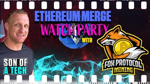 Ethereum Merge Watch Party With Fox Protocol Mining