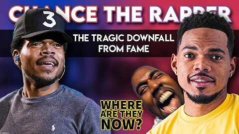Chance The Rapper | Where Are They Now? | The Tragic Downfall From Fame