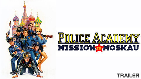 POLICE ACADEMY: MISSION TO MOSCOW - OFFICIAL TRAILER - 1994