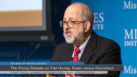 The Phony Debate on Fiat Money: Rules versus Discretion | Joseph T. Salerno