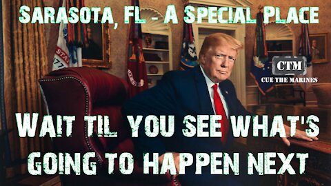 Sarasota, FL - A Special Place! Trump: "Wait 'til you see what happens"