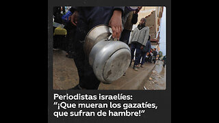 Periodistas israelíes sobre los palestinos: “Que mueran"