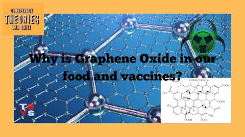 Why's Graphene Oxide In Our Food & Vaccines?