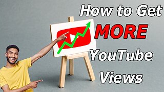 How to Get More Views On YouTube Video, For Beginners, For Shorts, For Your Channel